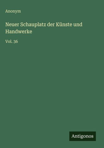 Neuer Schauplatz der Künste und Handwerke