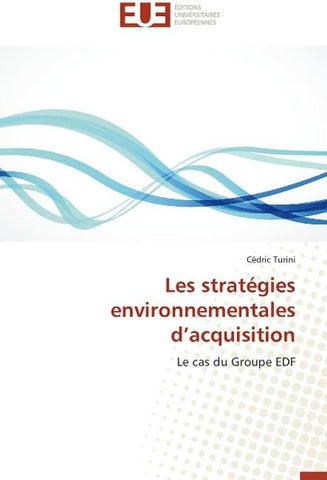 Les stratégies environnementales d'acquisition