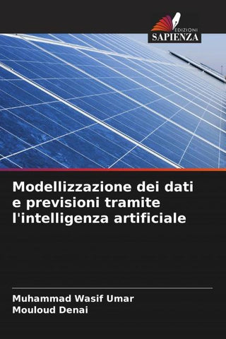 Modellizzazione dei dati e previsioni tramite l'intelligenza artificiale