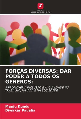 FORÇAS DIVERSAS: DAR PODER A TODOS OS GÉNEROS: