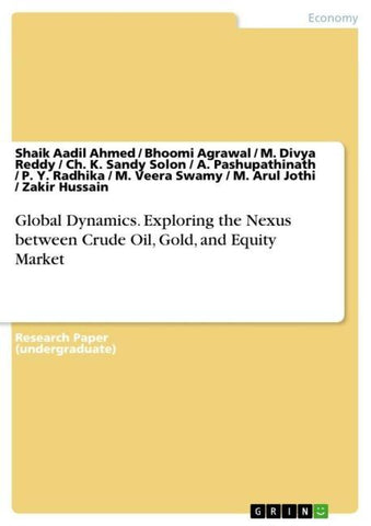 Global Dynamics. Exploring the Nexus between Crude Oil, Gold, and Equity Market