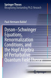 Dyson–Schwinger Equations, Renormalization Conditions, and the Hopf Algebra of Perturbative Quantum Field Theory