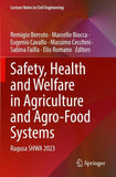 Safety, Health and Welfare in Agriculture and Agro-Food Systems