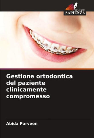 Gestione ortodontica del paziente clinicamente compromesso