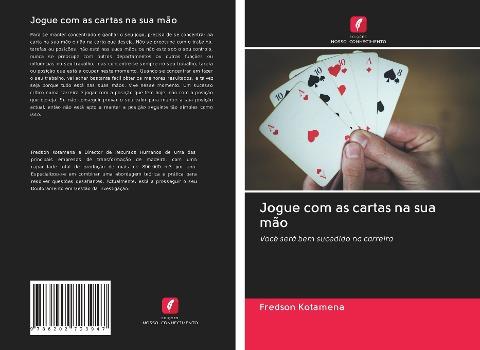 Jogue com as cartas na sua mão