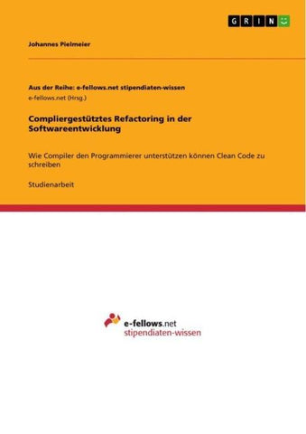 Compliergestütztes Refactoring in der Softwareentwicklung