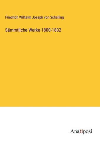 Sämmtliche Werke 1800-1802