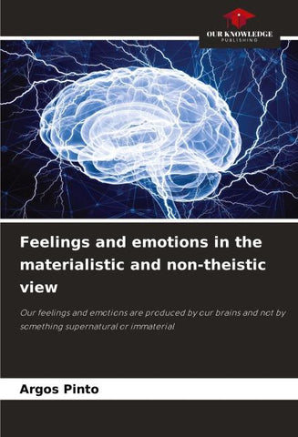 Feelings and emotions in the materialistic and non-theistic view
