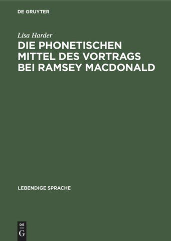 Die phonetischen Mittel des Vortrags bei Ramsey MacDonald