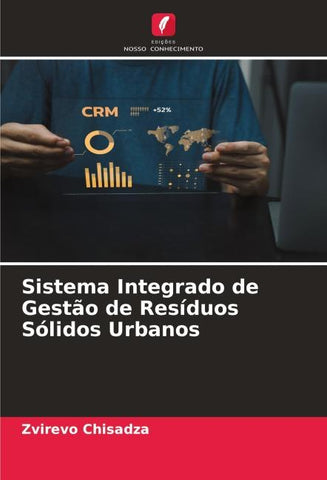 Sistema Integrado de Gestão de Resíduos Sólidos Urbanos