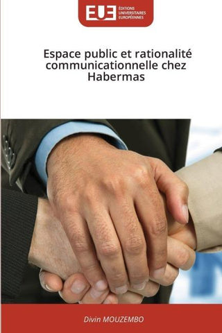 Espace public et rationalité communicationnelle chez Habermas