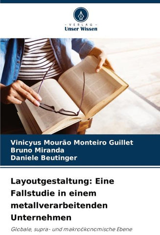 Layoutgestaltung: Eine Fallstudie in einem metallverarbeitenden Unternehmen
