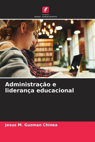 Administração e liderança educacional
