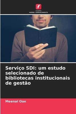 Serviço SDI: um estudo selecionado de bibliotecas institucionais de gestão