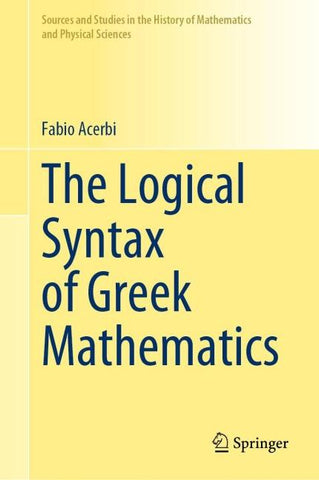 The Logical Syntax of Greek Mathematics