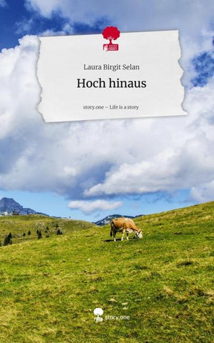 Hoch hinaus. Life is a Story - story.one
