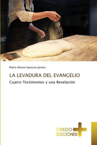 LA LEVADURA DEL EVANGELIO