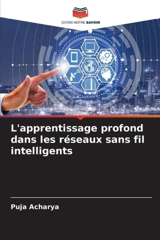 L'apprentissage profond dans les réseaux sans fil intelligents