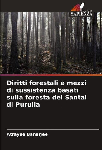 Diritti forestali e mezzi di sussistenza basati sulla foresta dei Santal di Purulia