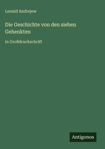 Die Geschichte von den sieben Gehenkten