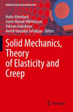 Solid Mechanics, Theory of Elasticity and Creep