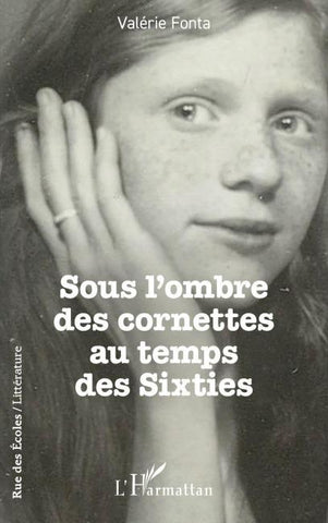 Sous l'ombre des cornettes au temps des Sixties