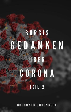 Burgis Gedanken über Corona