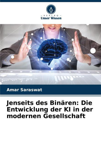 Jenseits des Binären: Die Entwicklung der KI in der modernen Gesellschaft