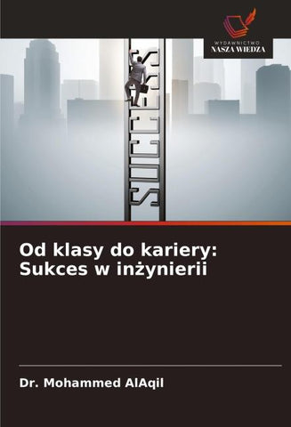 Od klasy do kariery: Sukces w in¿ynierii