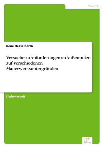 Versuche zu Anforderungen an Außenputze auf verschiedenen Mauerwerksuntergründen