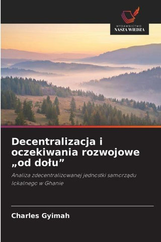 Decentralizacja i oczekiwania rozwojowe "od do¿u"