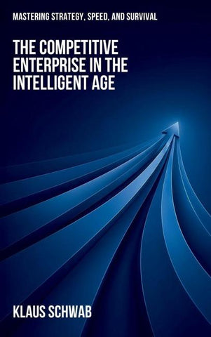The Competitive Enterprise in the Intelligent Age