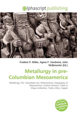 Metallurgy in pre-Columbian Mesoamerica