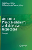 Anticancer Plants: Mechanisms and Molecular Interactions