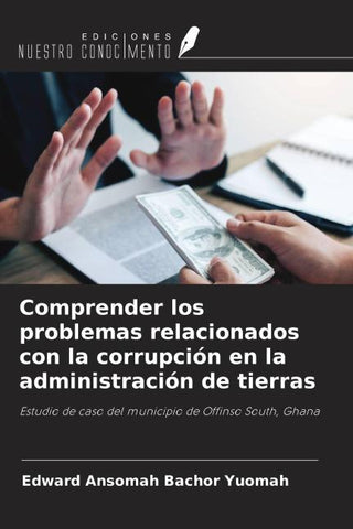 Comprender los problemas relacionados con la corrupción en la administración de tierras