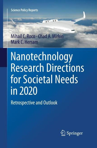 Nanotechnology Research Directions for Societal Needs in 2020