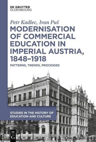 Modernisation of Commercial Education in Imperial Austria, 1848–1918