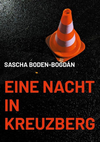Eine Nacht in Kreuzberg