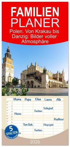 Familienplaner 2026 - Polen. Von Krakau bis Danzig: Bilder voller Atmosphäre mit 5 Spalten (Wandkalender, 21 x 45 cm) CALVENDO