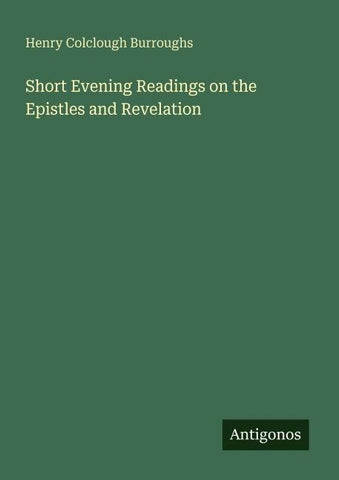 Short Evening Readings on the Epistles and Revelation