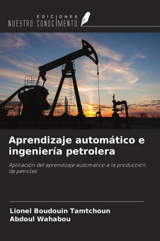 Aprendizaje automático e ingeniería petrolera