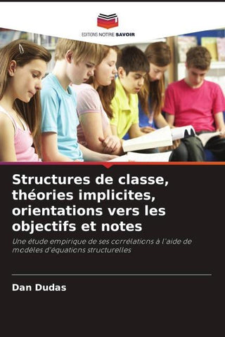 Structures de classe, théories implicites, orientations vers les objectifs et notes