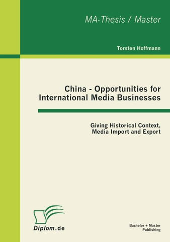 China - Opportunities for International Media Businesses: Giving Historical Context, Media Import and Export