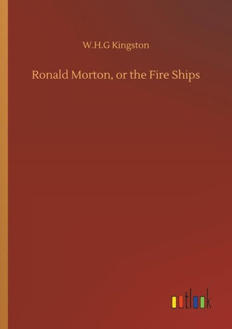 Ronald Morton, or the Fire Ships