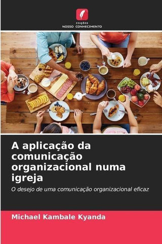 A aplicação da comunicação organizacional numa igreja