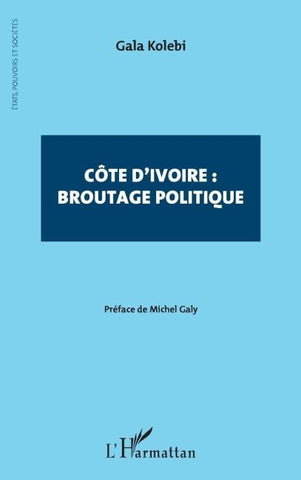 Côte d'Ivoire : broutage politique