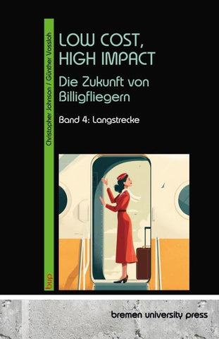 LOW COST, HIGH IMPACT:  Die Zukunft von Billigfliegern