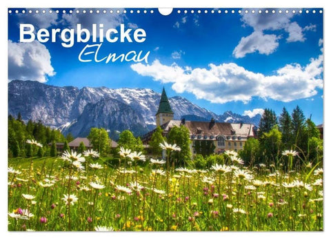 Bergblicke - Elmau (Wandkalender 2026 DIN A3 quer), CALVENDO Monatskalender