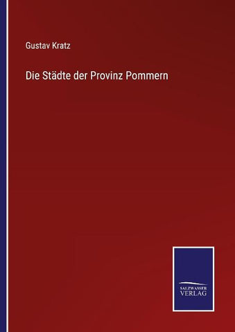Die Städte der Provinz Pommern
