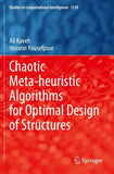 Chaotic Meta-heuristic Algorithms for Optimal Design of Structures